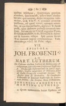 VII. - JO. FROBENII Epiftola ad Martinum Lutherum.