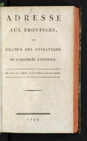 Adresse aux provinces ou examen des opérations de l'Assemblée Nationale