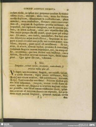 §. XLI. Sanguine, virtute cordis, circulante, contrahentis se arteriae nullus usus est