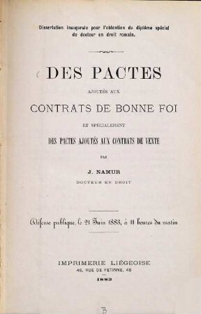 Des pactes ajoutés aux contrats de bonne foi et spécialement des pactes ajoutés aux contrats de vente : Diss. Inaug. d. U. Gent