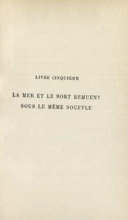 Livre cinquième. La mer et le sort remuent sous le même souffle