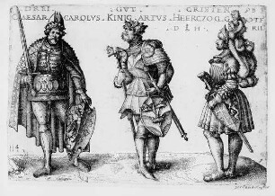 Die drei guten Christen: Karl der Große, König Artus, Gottfried von Bouillon