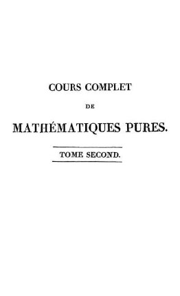 T. 2: Cours complet de mathématiques pures. T. 2