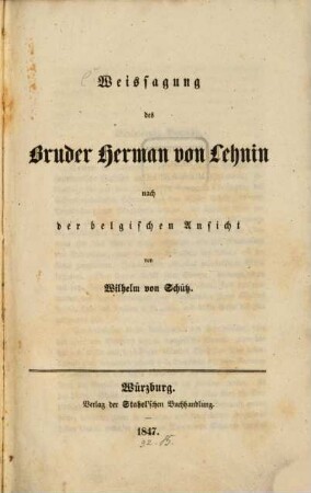Weissagung des Bruders Herman von Lehnin : nach der belgischen Ansicht