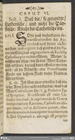 Caput VI. Daß die, so genandte, Lutherische, und nicht die Päpstische, Kirche die Catholische sey