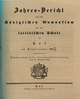 Jahres-Bericht von dem Königlichen Gymnasium und der Lateinischen Schule zu Hof : im Studienjahre .... 1839/40 (1840)