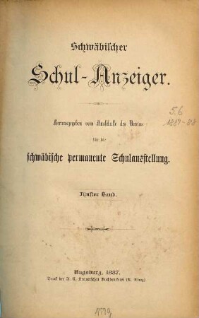 Schwäbischer Schulanzeiger : amtliches Mitteilungsblatt der Regierung von Schwaben. 5. 1887