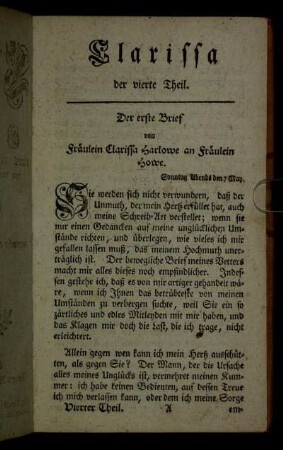 Der erste Brief von Fräulein Clarissa Harlowe an Fräulein Howe. - Der fünfte Brief von Fräulein Clarissa Harlowe an Fräulein Howe.