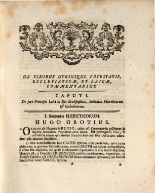 De Finibus Utriusque Potestatis Ecclesiasticæ Et Laicæ Commentarius : In Quo Quædam Constituendo Generalia Principia, Communi Disputantium Suffragio Plerumque Recepta; Media Tentatur Via Ad Concordiam Sacerdotii Et Imperii