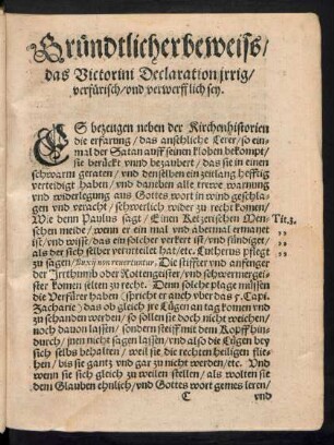 Gründtlicher beweiss/ das Victorini Declaration irrig/ verfürisch/ und verwerfflich sey.