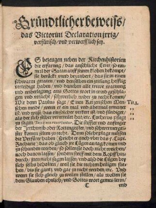 Gründtlicher beweiss/ das Victorini Declaration irrig/ verfürisch/ und verwerfflich sey.