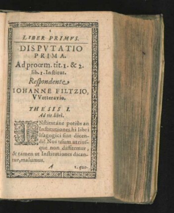 Disputatio Prima. Respondente Iohanne Filtzio.