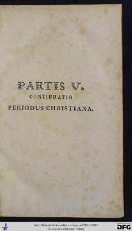 Partis V. Continuatio Periodus Christiana.