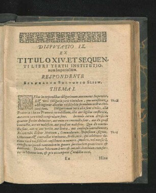 Disputatio IX. Ex Titulo XIV. Et Sequenti Libri Tertii Institutionum Imperialium. Respondente Bernhardo Soltovio