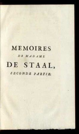 Memoires De Madame De Staal, Seconde Partie.