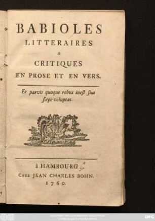 [1]: Babioles Litteraires & Critiques En Prose Et En Vers