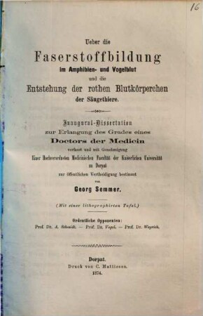 Über die Faserstoffbildung im Amphibien- und Vogelblut und die Entstehung der rothen Blutkörperchen der Säugethiere : Inaugural-Dissertation