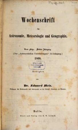 Wochenschrift für Astronomie, Meteorologie und Geographie. 3, 3 = Jg. 14 des Gesamtw. 1860