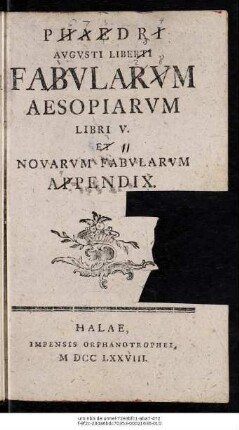 Phaedri Augusti Liberti Fabularum Aesopiarum Libri V. Et Novarum Fabularum Appendix