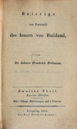 Beiträge zur Kenntniß des Innern von Rußland, 2,2. Reisen im Innern Rußlands. T. 2
