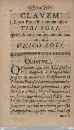 CLAVEM hujus Processus communico TIBI SOLI, quam & tu nemini communicabo, nisi UNICO SOLI.