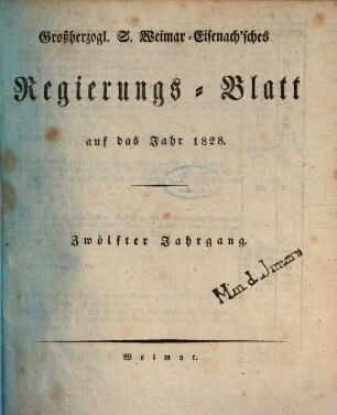 Großherzogl. S. Weimar-Eisenach'sches Regierungs-Blatt auf das Jahr .... 1828 = Jg. 12