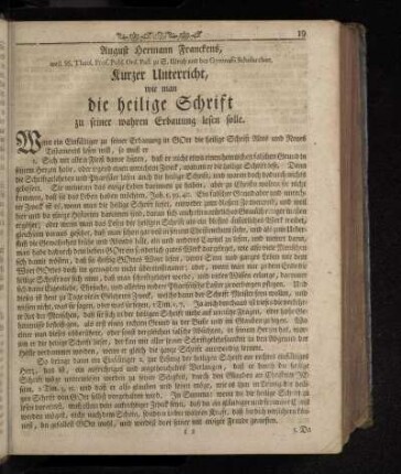 August Hermann Franckens, weil. SS. Theol. Prof. Publ. Ord. Past. zu S. Ulrich und des Gymnasii Scholarchae, Kurzer Unterricht, wie man die heilige Schrift zu seiner wahren Erbauung lesen solle.