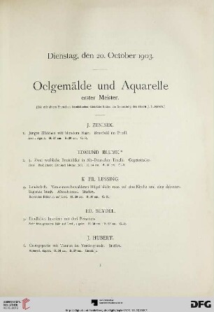 Dienstag, den 20. October 1903. Oelgemälde und Aquarelle erster Meister (Nr. 1-99)