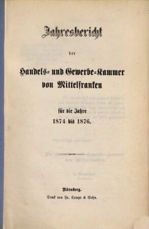 Jahresbericht der Handels- und Gewerbekammer für Mittelfranken. 1874/76