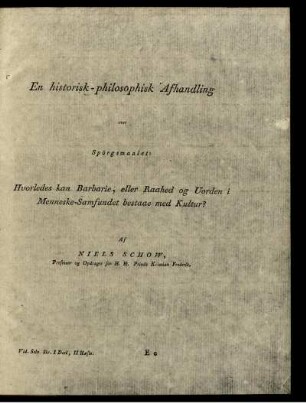 En historisk-philosophisk Afhandling ever Spörgsmaalet: