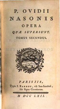 P. Ovidii Nasonis Opera Quae Supersunt, 2. [Metamorphoses]