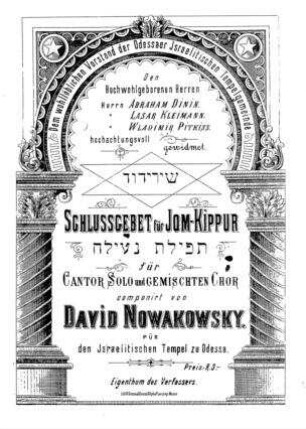 Schlussgebet für Jom-Kippur : für Cantor, Solo und gemischten Chor / componirt von David Nowakowsky