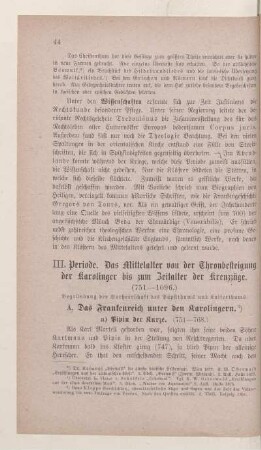 III. Periode. Das Mittelalter von der Thronbesteigung der Karolinger bis zum Zeitalter der Kreuzzüge