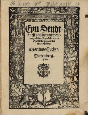 Eyn Sendtbrieff und verantworttung etlicher Artickel, an ayn Christliche gemain der Stat Eßling