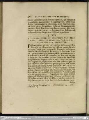 §. XVI. L. Septimii Severi Et Utriusque Filii Columnae viales, Per Rhaetiam, Vindeliciam Atque Noricum Dispositae