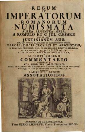 Regum et imperatorum romanorum numismata aurea, argentea, aerea : a Romulo usque ad Iustinianum ...