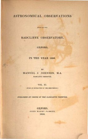 Astronomical observations made at the Radcliffe Observatory, Oxford : in the year ... 11, 11. 1850