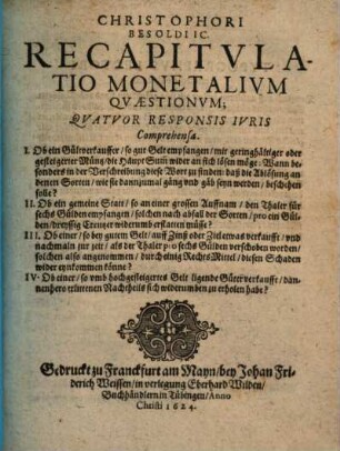 Christophori Besoldi recapitulatio monetalium quaestionum, quatuor responsis iuris comprehensa