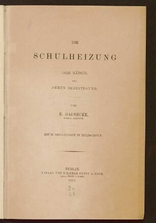 Die Schulheizung : ihre Mängel und deren Beseitigung