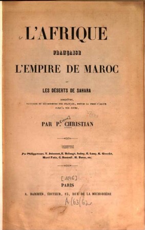 L'Afrique française, l'empire de Maroc et les déserts de Sahara