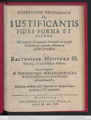 Dissertatio Theologica De Iustificantis Fidei Forma Et Natura