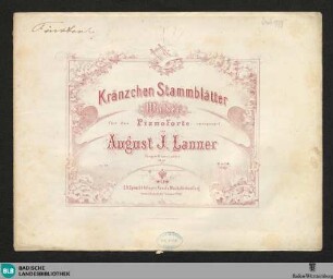 Kränzchen Stammblätter : Walzer für das Pianoforte; op. 13