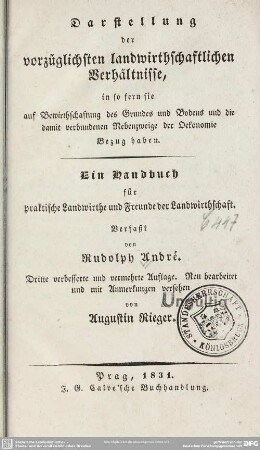Darstellung der vorzüglichsten landwirthschaftlichen Verhältnisse, ... : ein Handbuch für praktische Landwirthe u. Freunde der Landwirthschaft