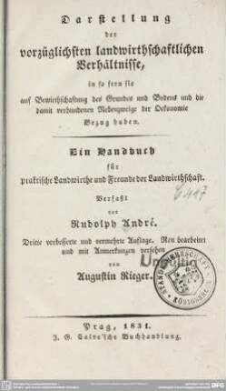 Darstellung der vorzüglichsten landwirthschaftlichen Verhältnisse, ... : ein Handbuch für praktische Landwirthe u. Freunde der Landwirthschaft