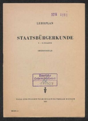 Lehrplan Staatsbürgerkunde : 9. - 12. Klasse; Oberschule