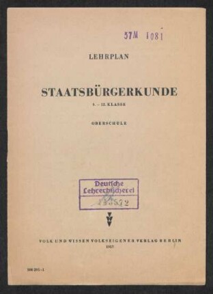 Lehrplan Staatsbürgerkunde : 9. - 12. Klasse; Oberschule