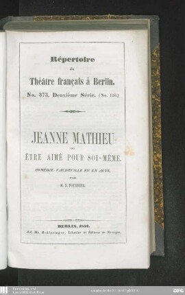 Jeanne Mathieu ou être aimé pour soi-même : comédie-vaudeville en un acte