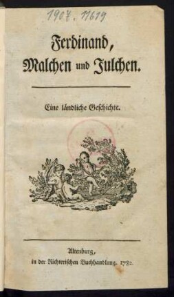Ferdinand, Malchen und Julchen : Eine ländliche Geschichte