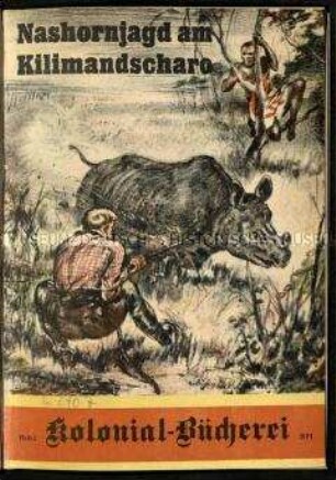 Propaganda-Roman über eine Nashornjagd am Kilimandscharo