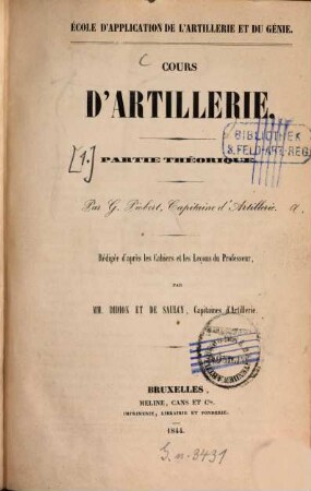 Cours d'artillerie : École d'application de l'artillerie et du génie, 1. Partie Théorique